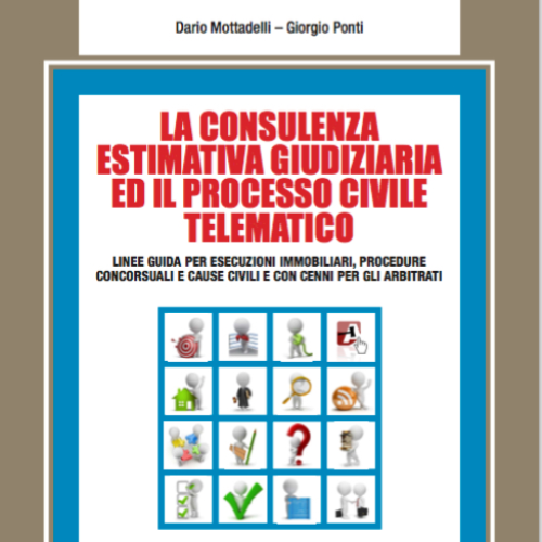 Volume "La consulenza estimativa giudiziaria ed il processo civile telematico", Editore Grafill 2016